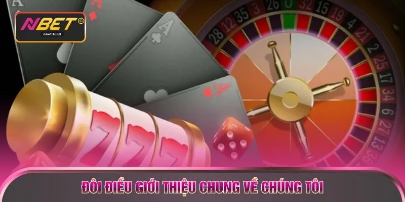 Đôi điều giới thiệu chung về chúng tôi