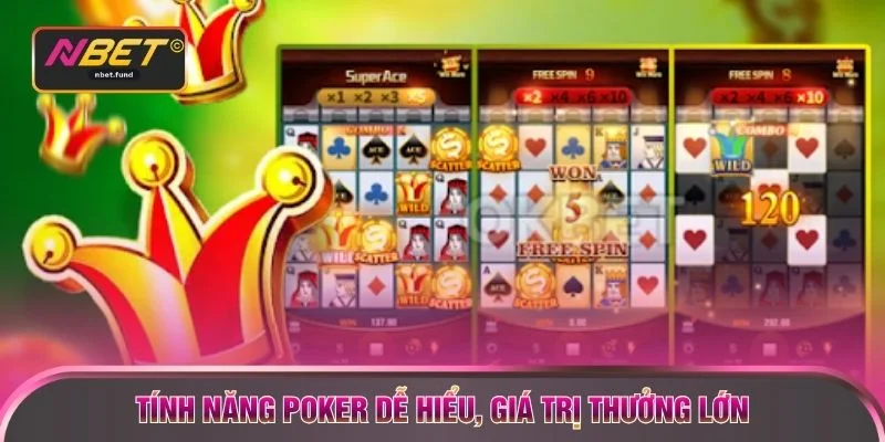 Tính năng Poker dễ hiểu, giá trị thưởng lớn